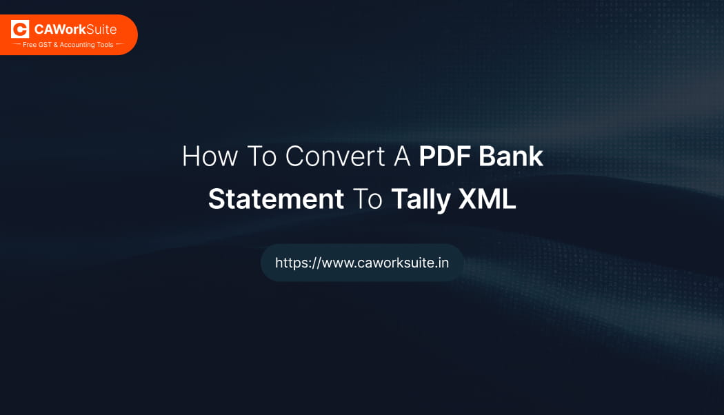 PDF bank statement to Tally XML step-by-step conversion and TallyPrime import